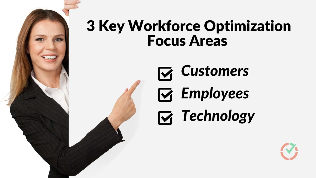 3 Key Workforce Optimization Focus Areas 