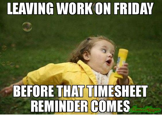 Timesheets Due On Friday