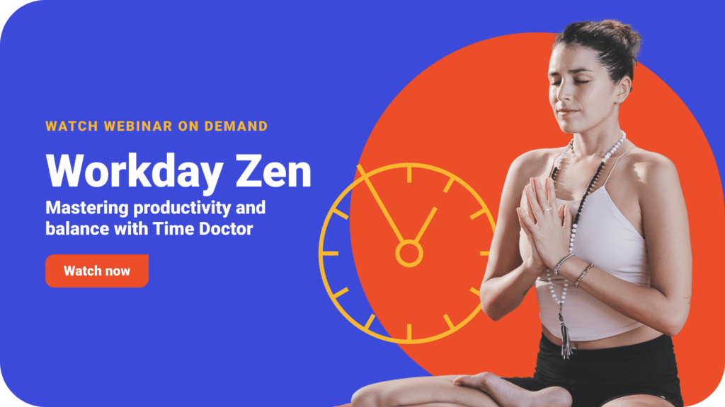 Workday Zen Mastering productivity and balance with Time Doctor