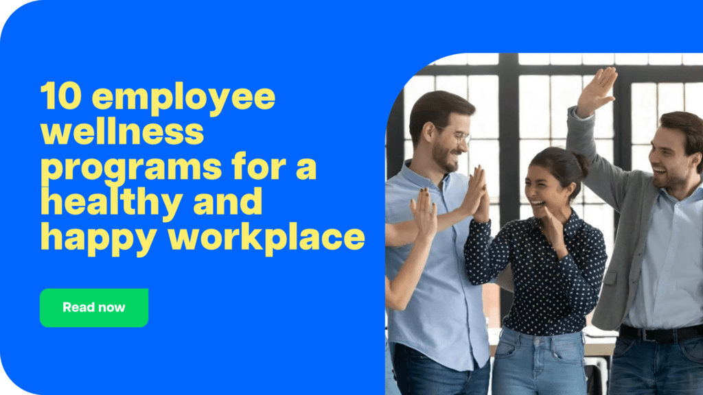10 employee wellness programs for a healthy and happy workplace