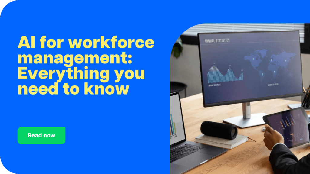 AI for workforce management: Everything you need to know