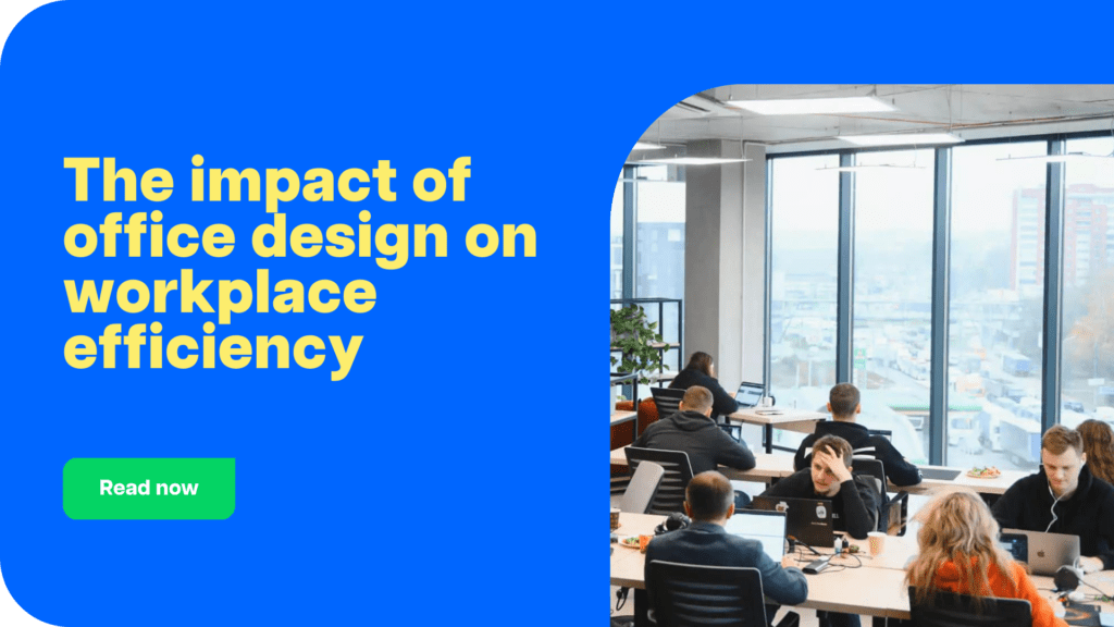 The impact of office design on workplace efficiency