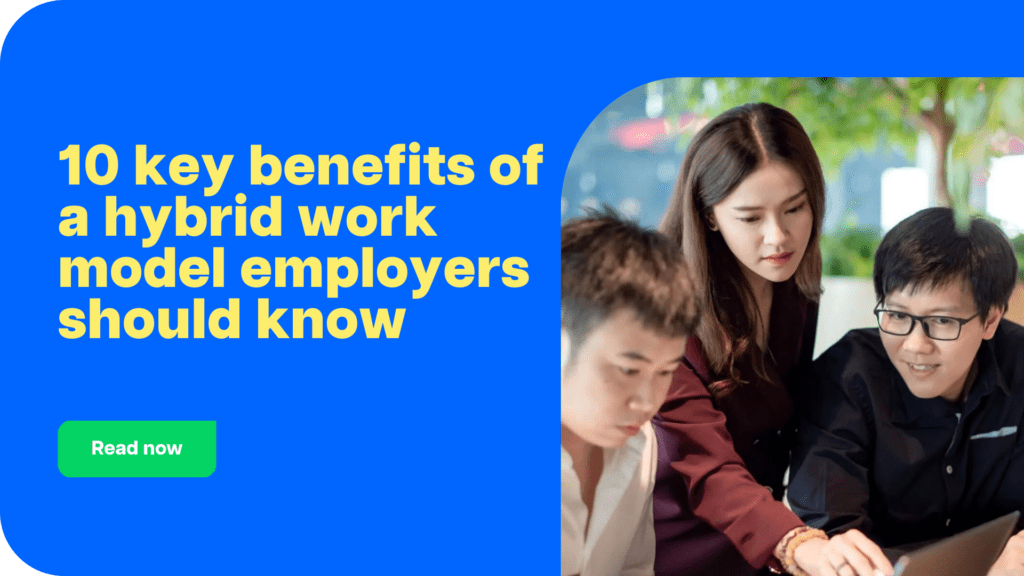 10 key benefits of a hybrid work model employers should know CTA