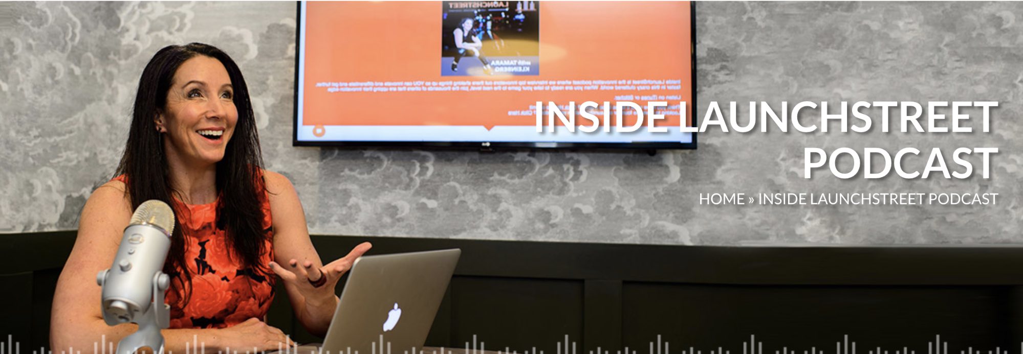inside launchstreet podcast