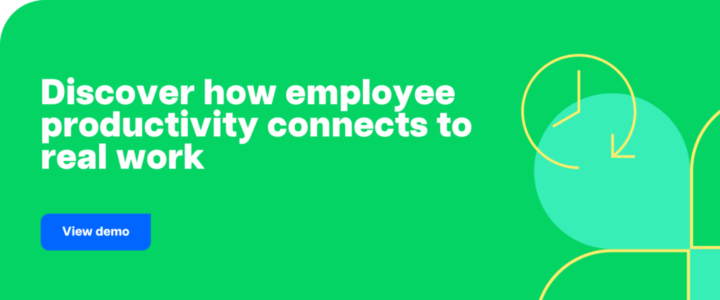 Discover how employee productivity connects to real work