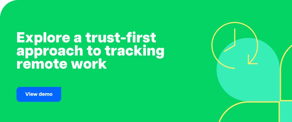 Explore a trust-first approach to tracking remote work