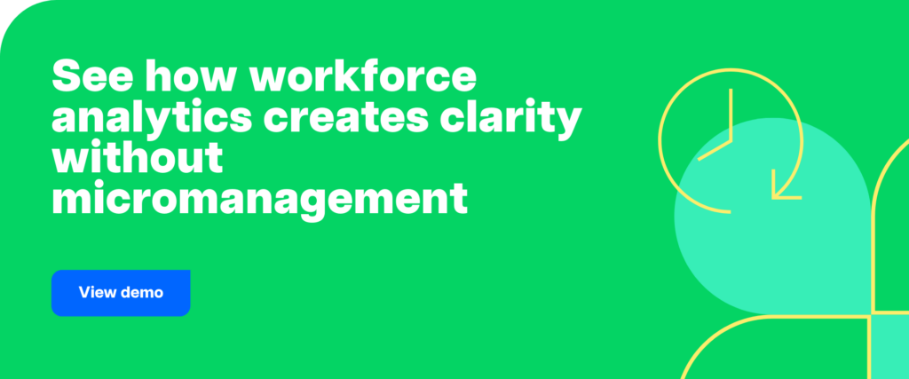 See how workforce analytics creates clarity without micromanagement