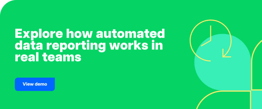 Explore how automated data reporting works in real teams