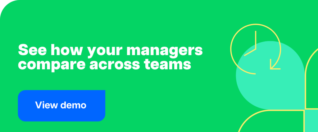 See how your managers compare across teams 1