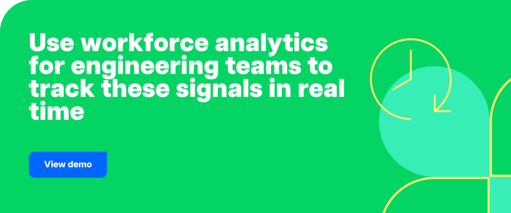 Use workforce analytics for engineering teams to track these signals in real time