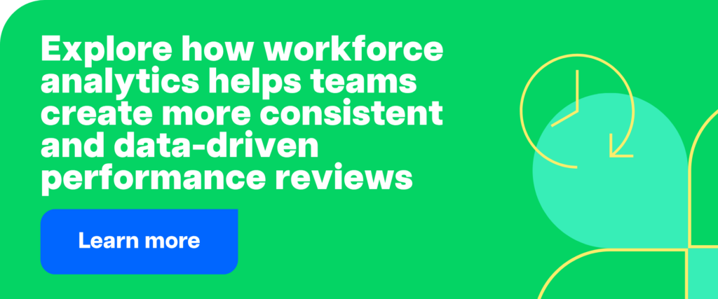 Explore how workforce analytics helps teams create more consistent and data-driven performance reviews